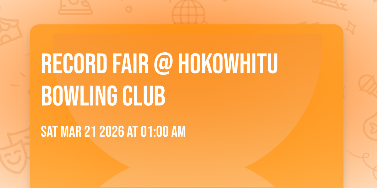 Record Fair @ Hokowhitu Bowling Club