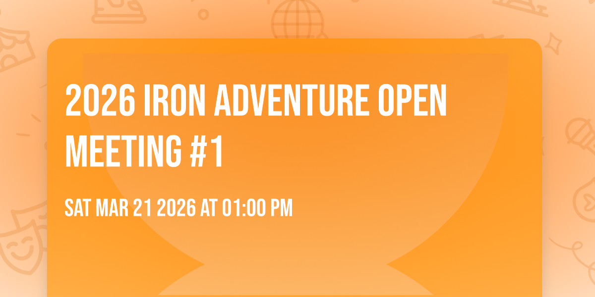 2026 Iron Adventure Open Meeting #1