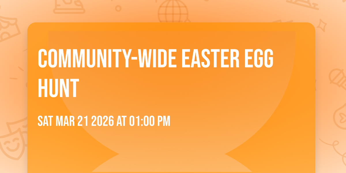 COMMUNITY-WIDE EASTER EGG HUNT
