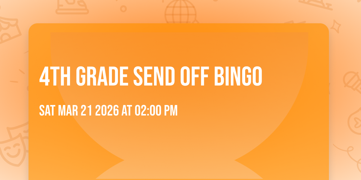 4th Grade Send Off Bingo