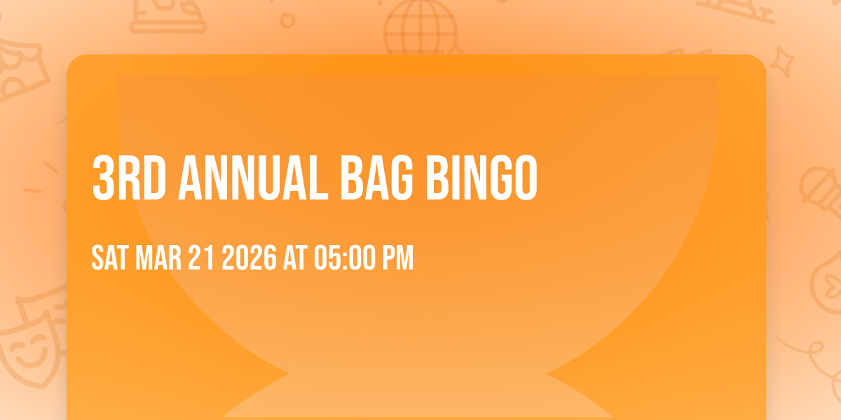 3rd Annual Bag Bingo