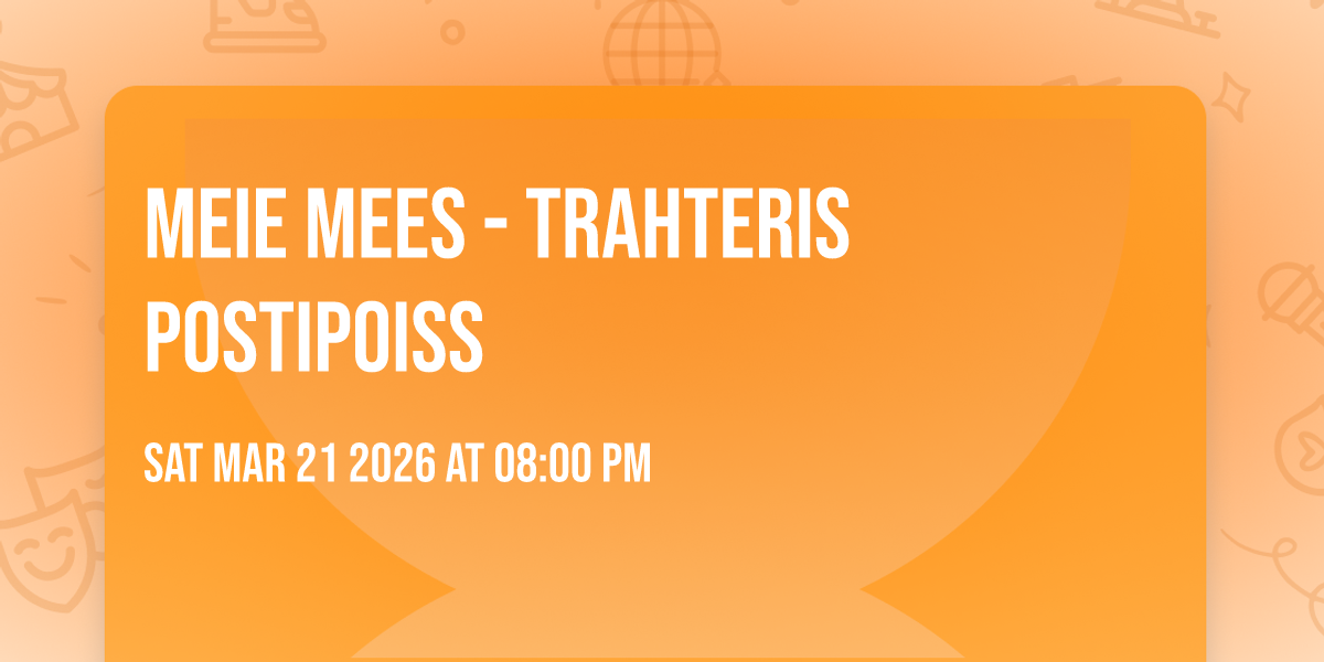 MEIE MEES - Trahteris Postipoiss