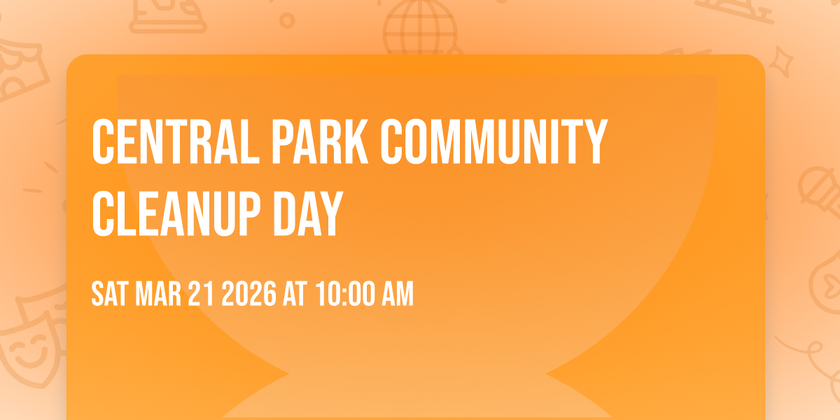Central Park Community Cleanup Day