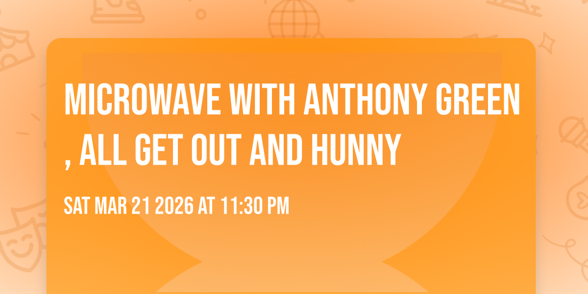 Microwave with Anthony Green, All Get Out and Hunny