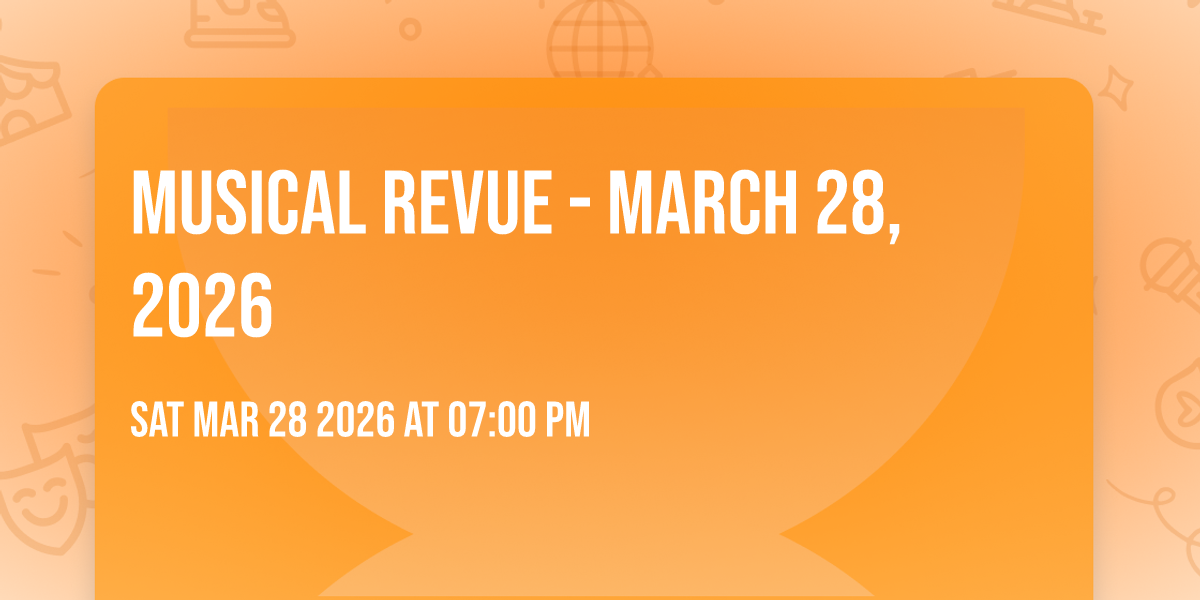 Musical Revue - March 28, 2026