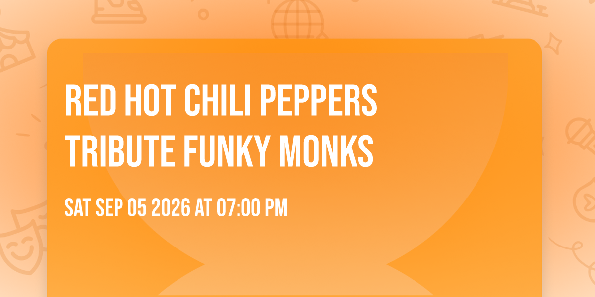 RED HOT CHILI PEPPERS TRIBUTE FUNKY MONKS