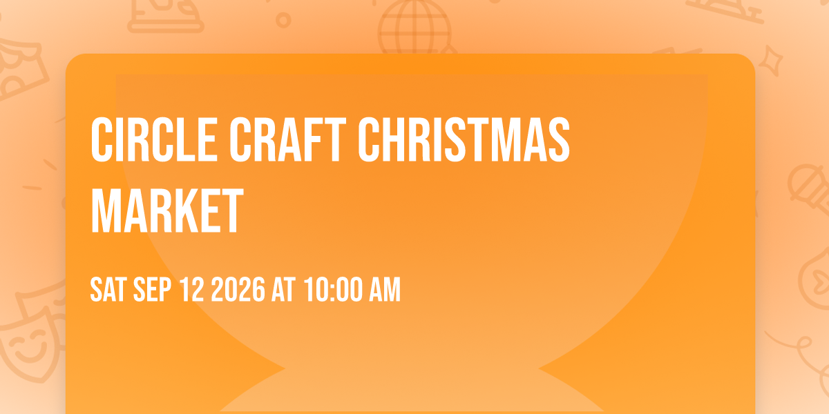 Circle Craft Christmas Market