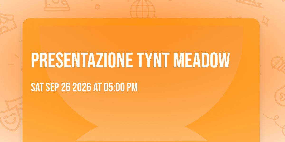 Presentazione Tynt Meadow