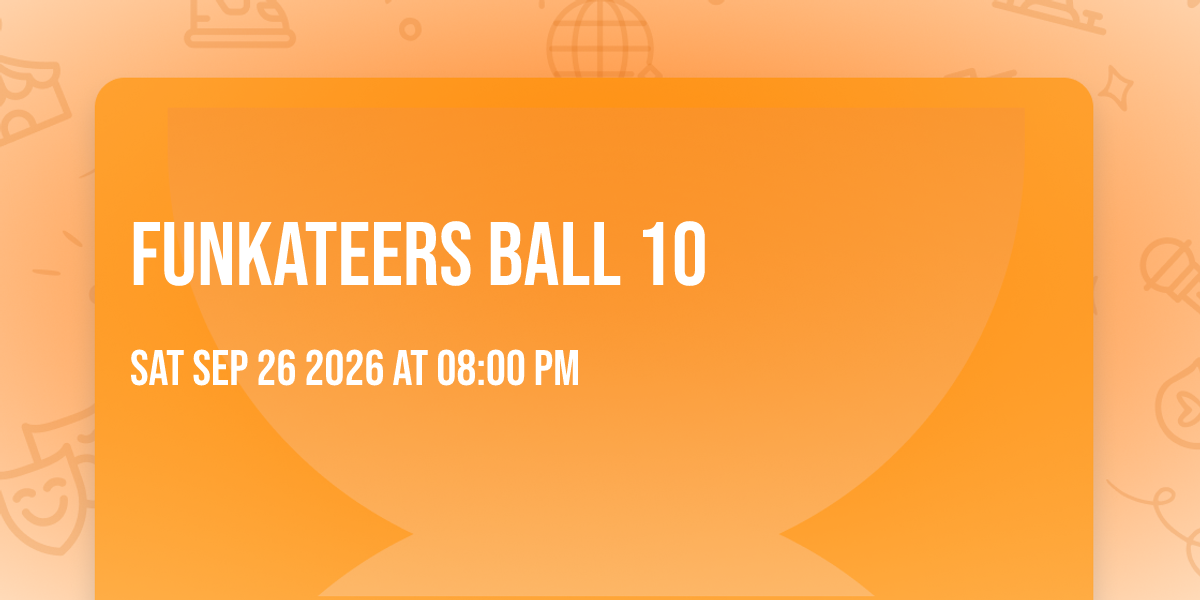Funkateers Ball 10