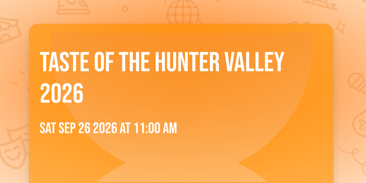 Taste of the Hunter Valley 2026