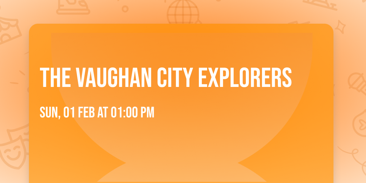 The Vaughan City Explorers