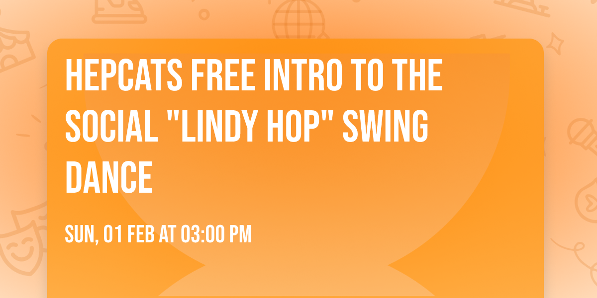 Hepcats FREE intro to the social "Lindy Hop" swing dance