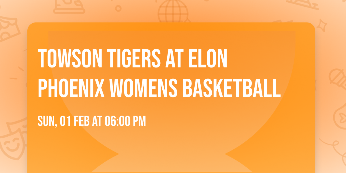 Towson Tigers at Elon Phoenix Womens Basketball