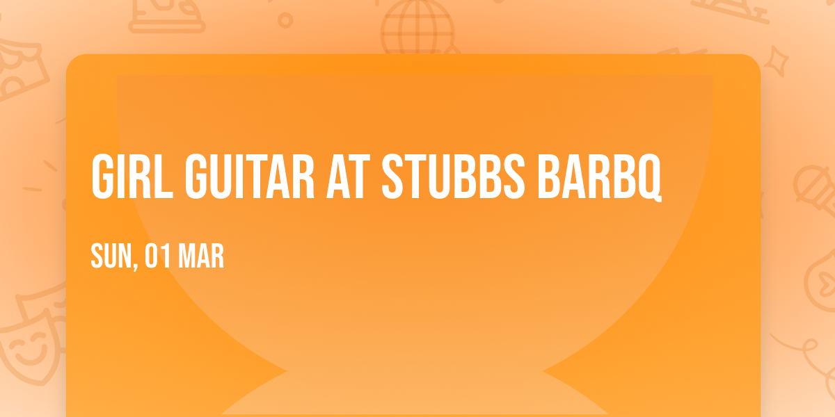 Girl Guitar at Stubbs BarBQ