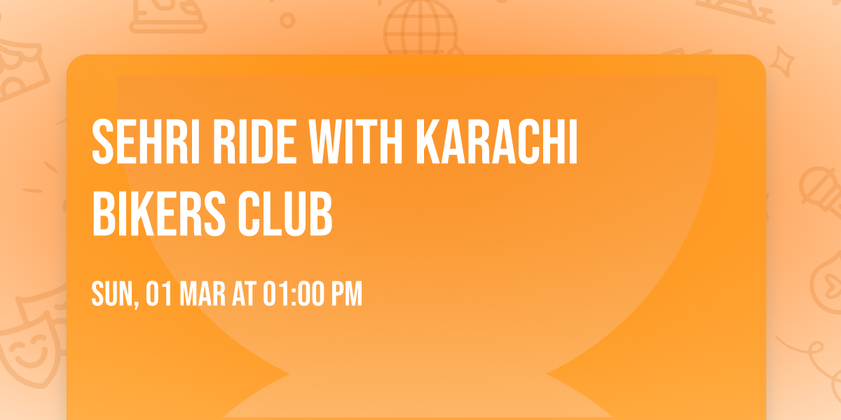 Sehri Ride with Karachi bikers club