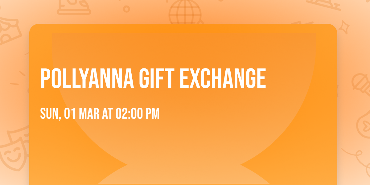 Pollyanna Gift Exchange