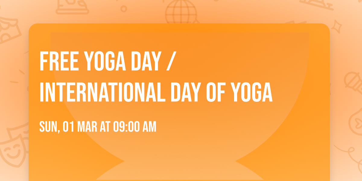 Free Yoga Day \/ International Day of Yoga
