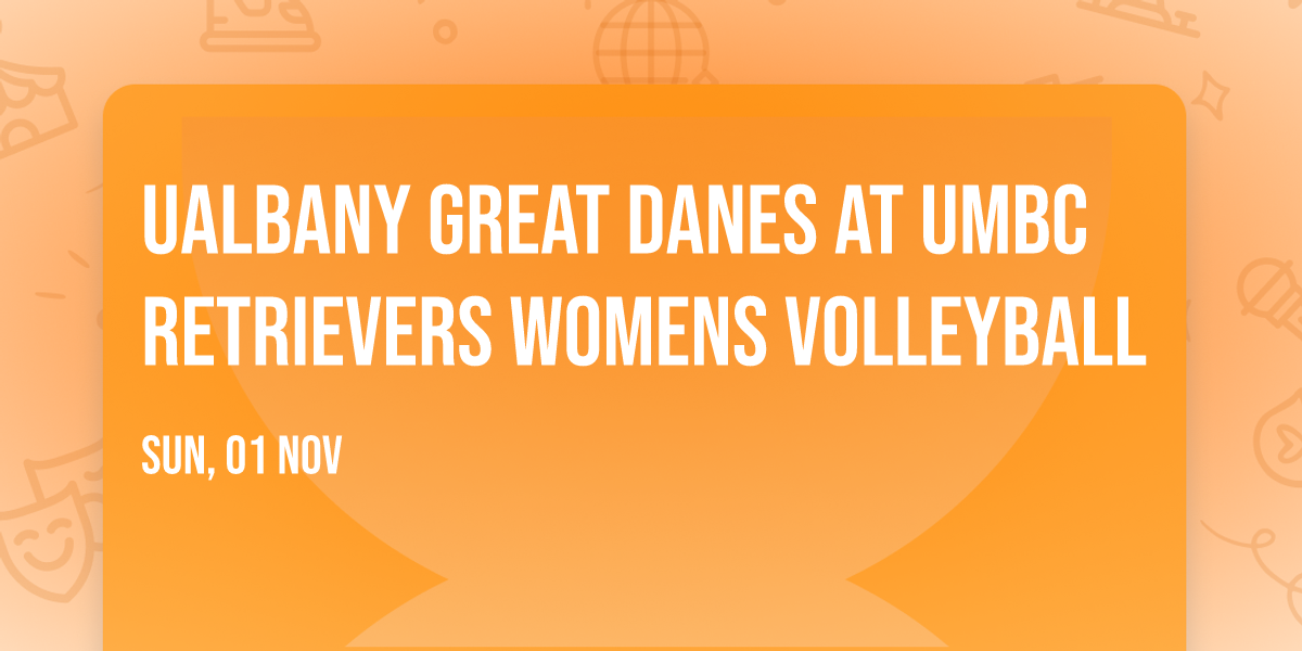 UAlbany Great Danes at UMBC Retrievers Womens Volleyball
