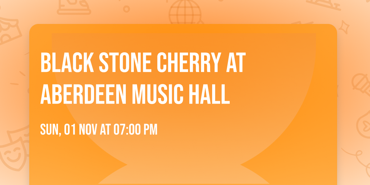 Black Stone Cherry at Aberdeen Music Hall