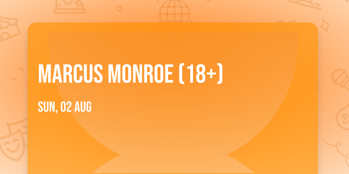 Marcus Monroe (18+)
