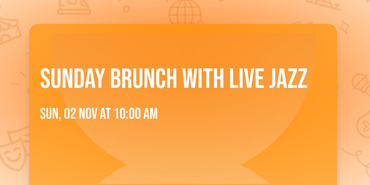 Sunday Brunch with Live Jazz