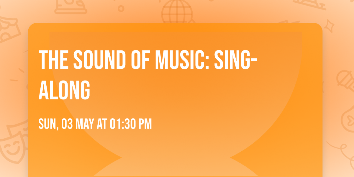 The Sound of Music: Sing-Along