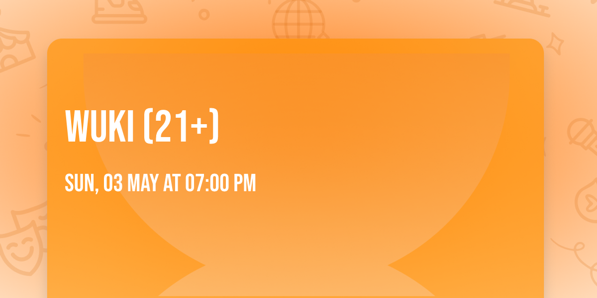 Wuki (21+)