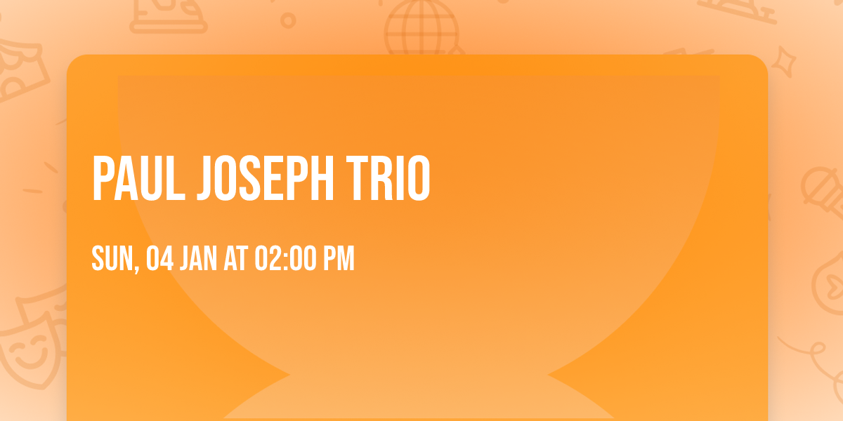 Paul Joseph Trio 