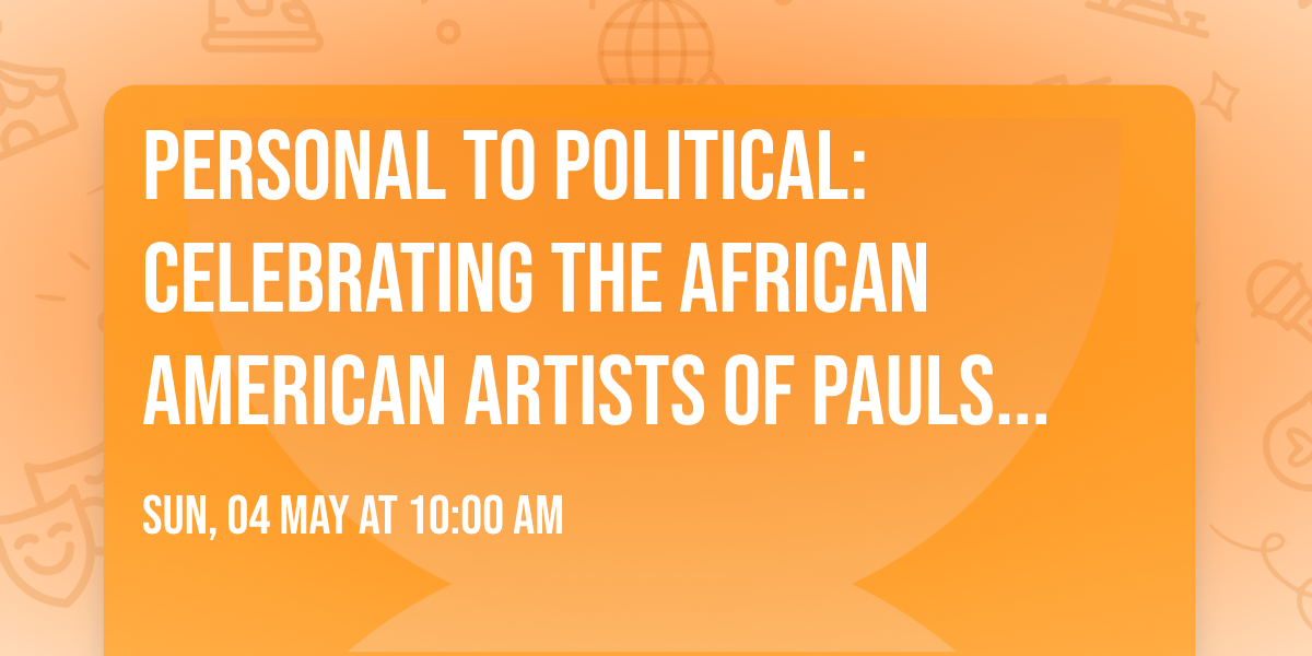 Personal to Political: Celebrating the African American Artists of Paulson Fontaine Press