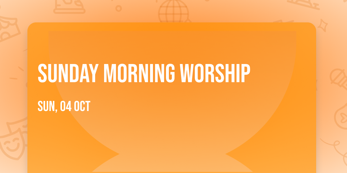 Sunday Morning Worship