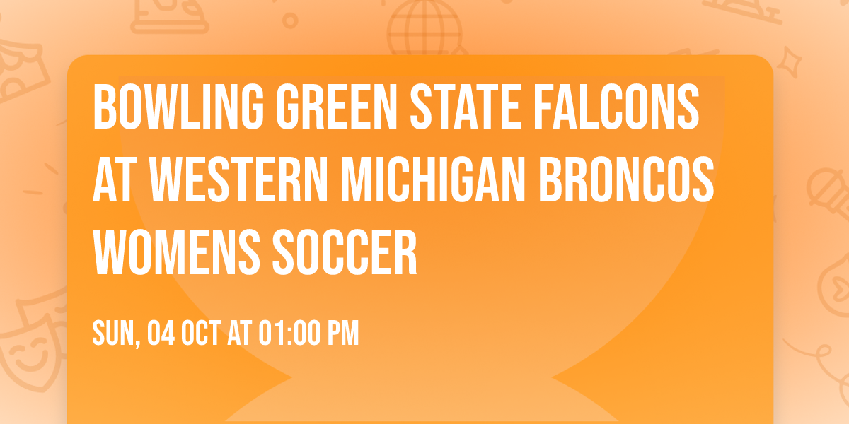 Bowling Green State Falcons at Western Michigan Broncos Womens Soccer