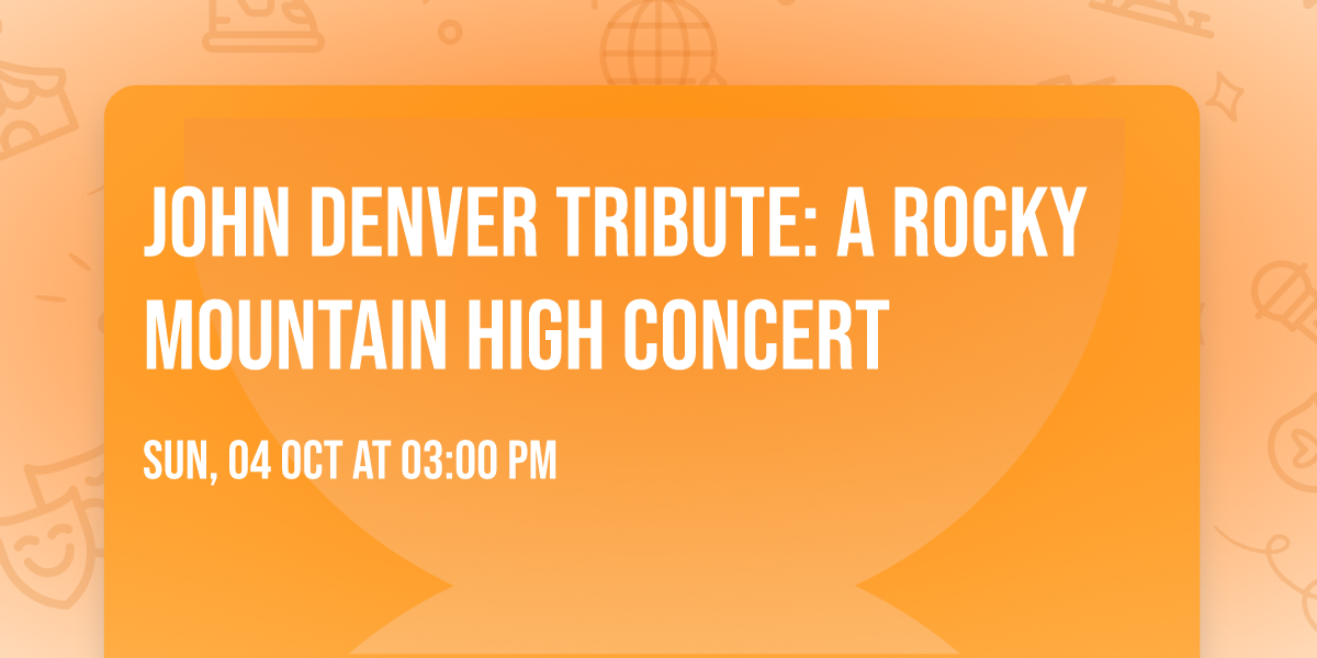 John Denver Tribute: A Rocky Mountain High Concert