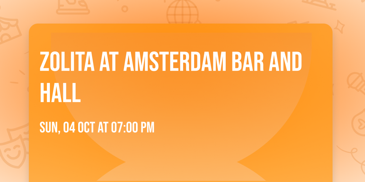 Zolita at Amsterdam Bar and Hall