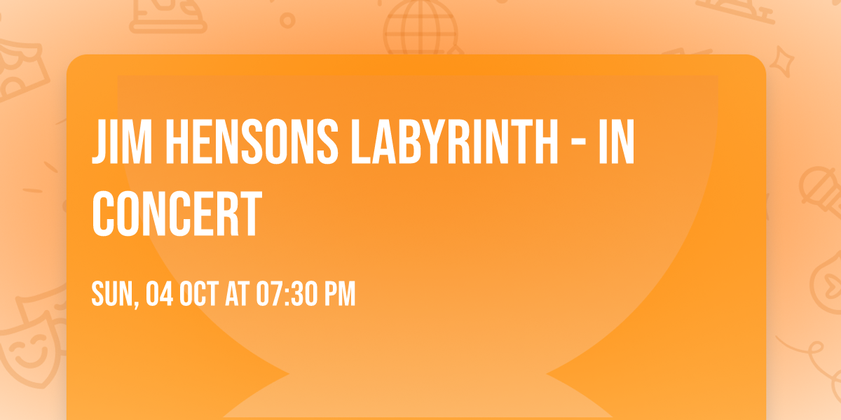 Jim Hensons Labyrinth - In Concert