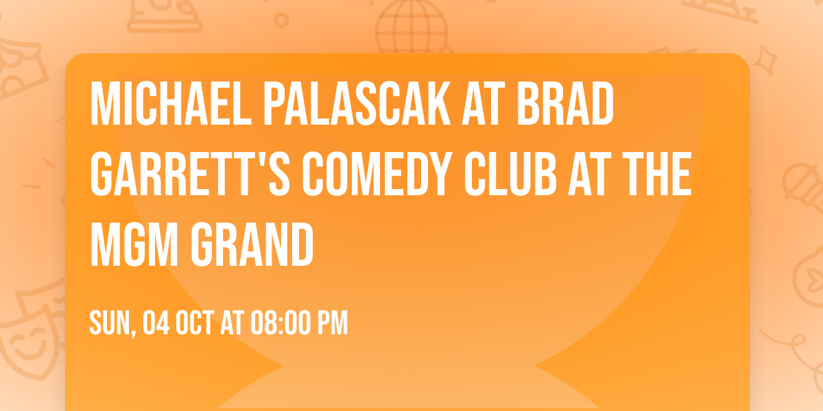 Michael Palascak at Brad Garrett's Comedy Club At The MGM Grand