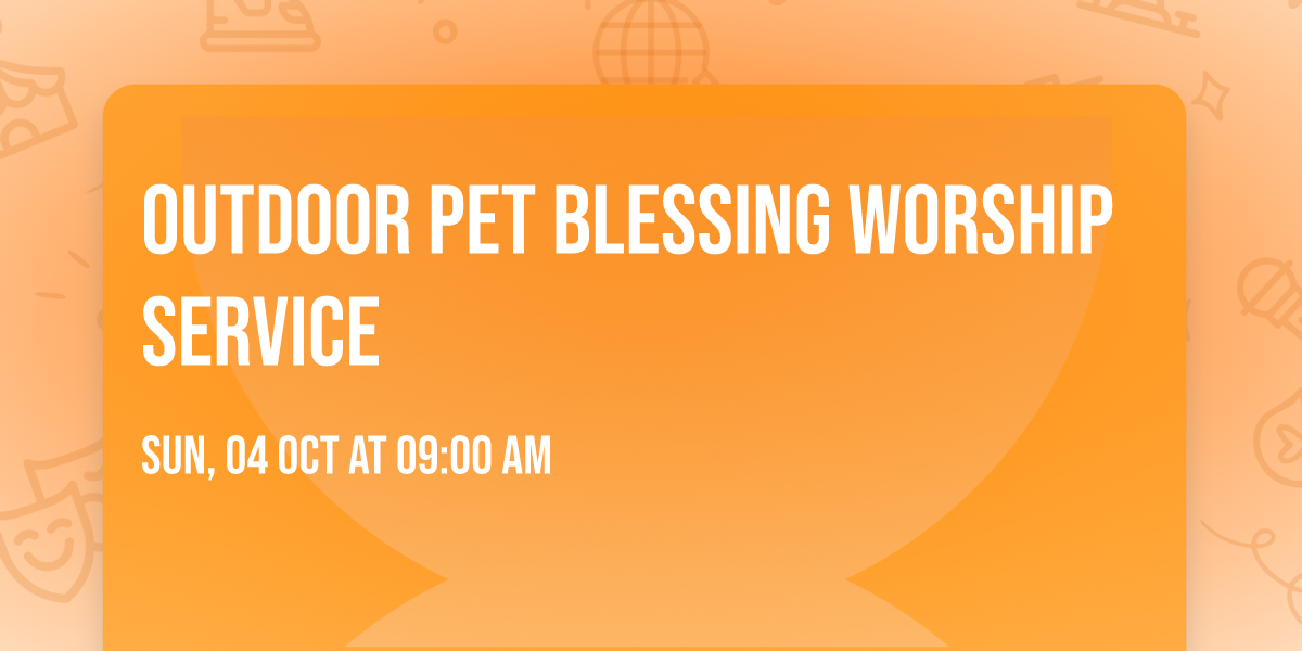 Outdoor Pet Blessing Worship Service 