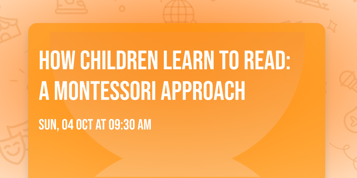 How Children Learn to Read: A Montessori Approach