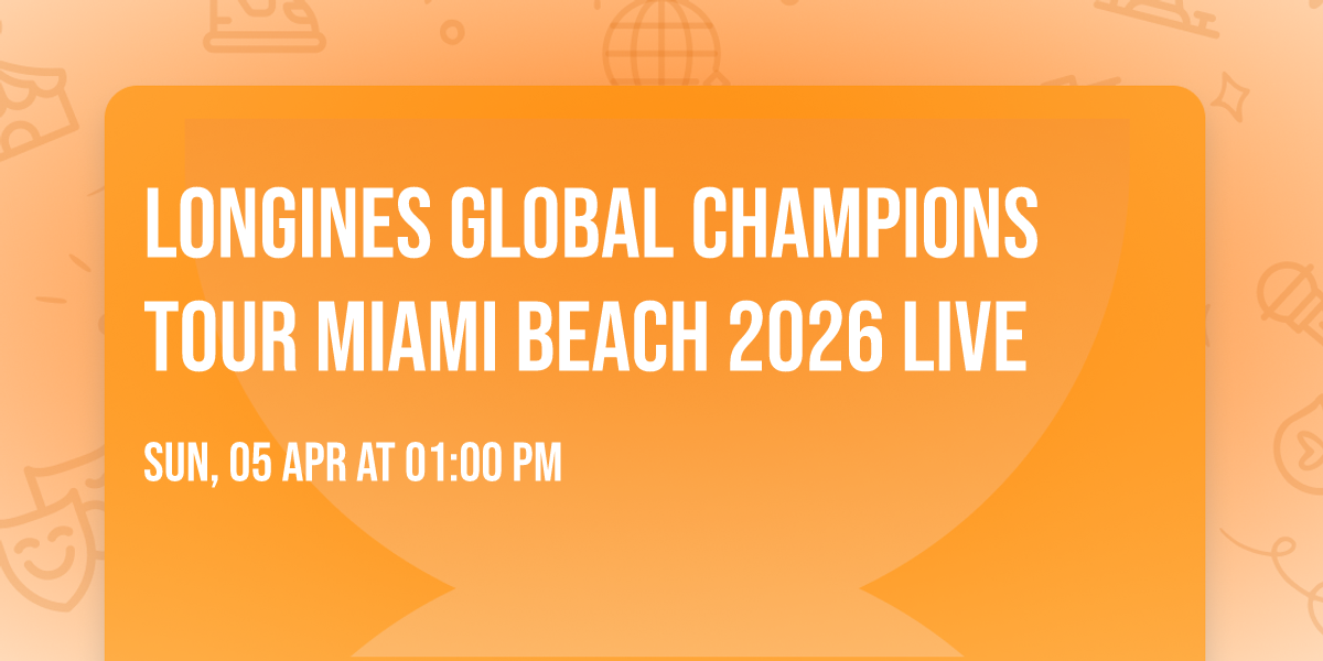 Longines Global Champions Tour Miami Beach 2026 Live