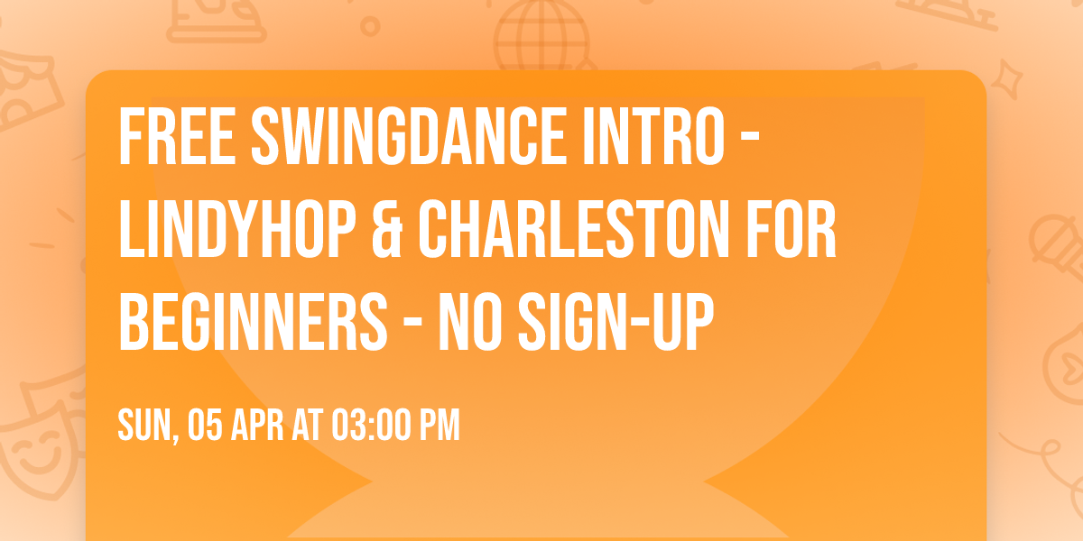FREE SwingDance INTRO - LindyHop & Charleston FOR BEGINNERS - NO SIGN-UP