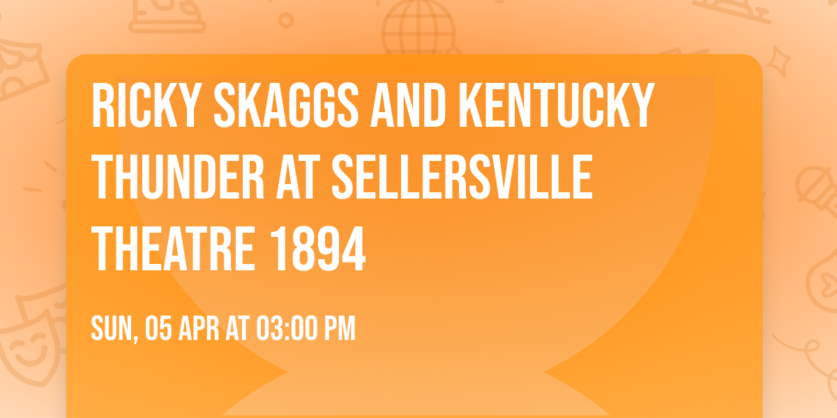 Ricky Skaggs and Kentucky Thunder at Sellersville Theatre 1894