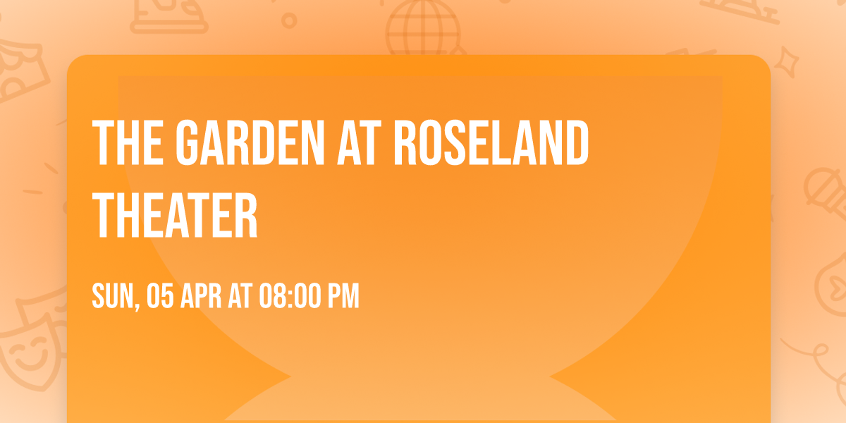 The Garden at Roseland Theater