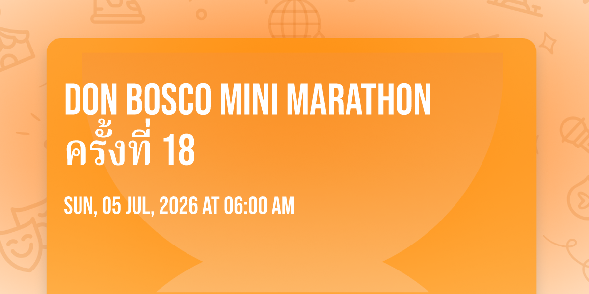 DON BOSCO MINI MARATHON ครั้งที่ 18