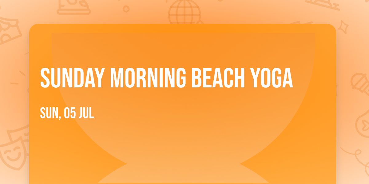 Sunday morning beach yoga