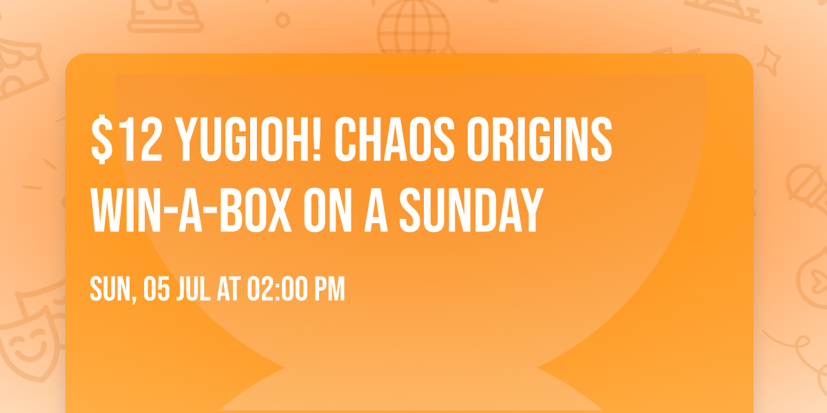 $12 YuGiOh! \ud83d\udd25 Chaos Origins \ud83d\udd25 Win-a-Box on a SUNDAY\u203c\ufe0f
