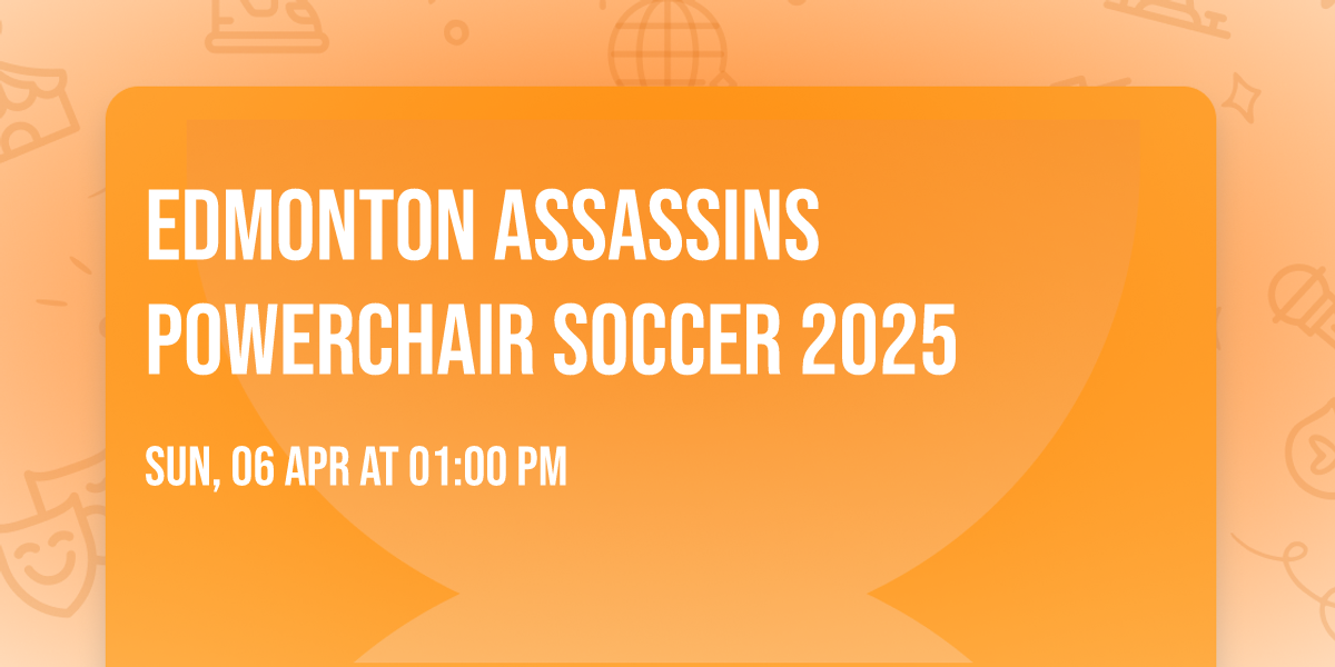 Edmonton Assassins Powerchair Soccer 2025