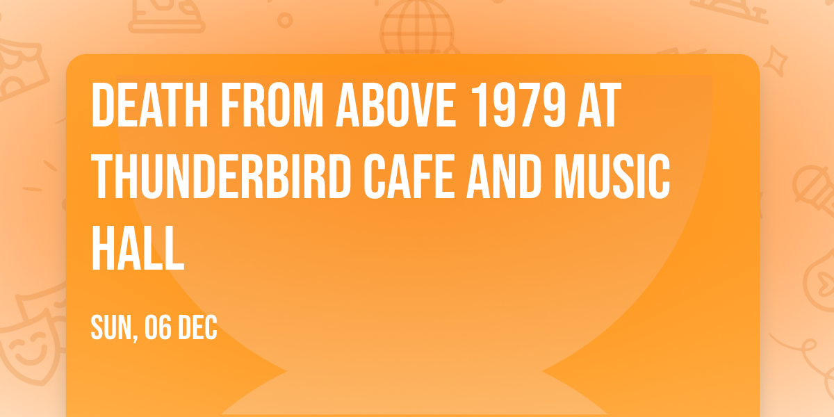 Death From Above 1979 at Thunderbird Cafe and Music Hall