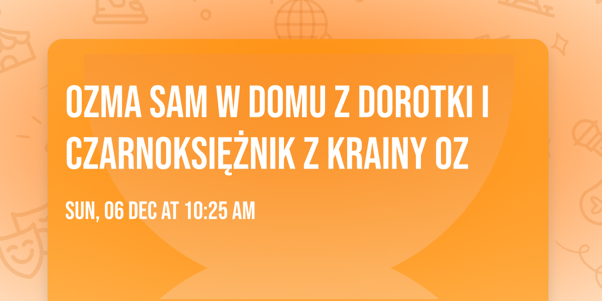 OZMA Sam W Domu z Dorotki i Czarnoksi\u0119\u017cnik z Krainy OZ 