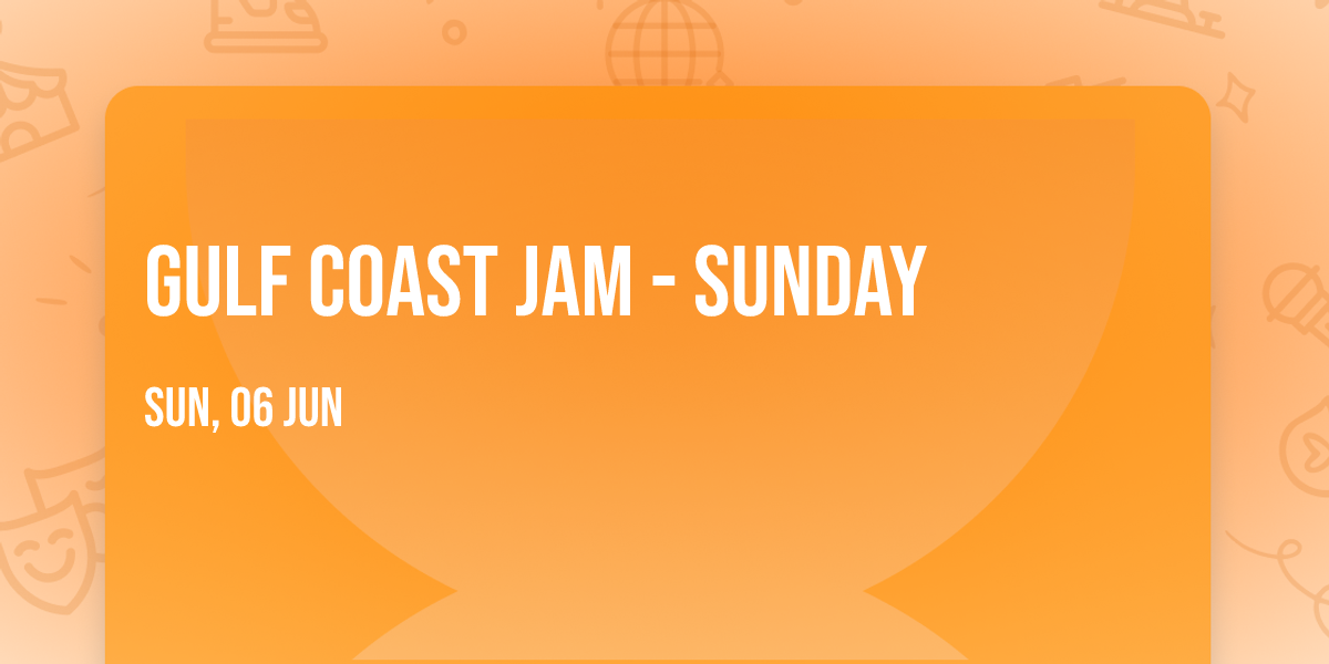Gulf Coast Jam - Sunday