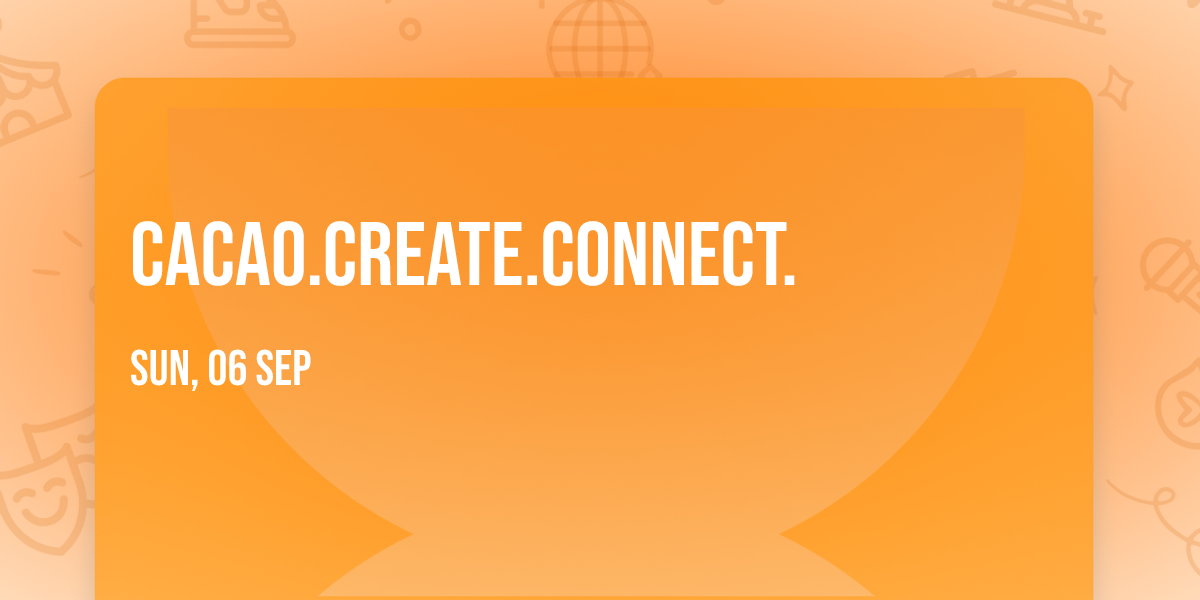 CACAO.CREATE.CONNECT.