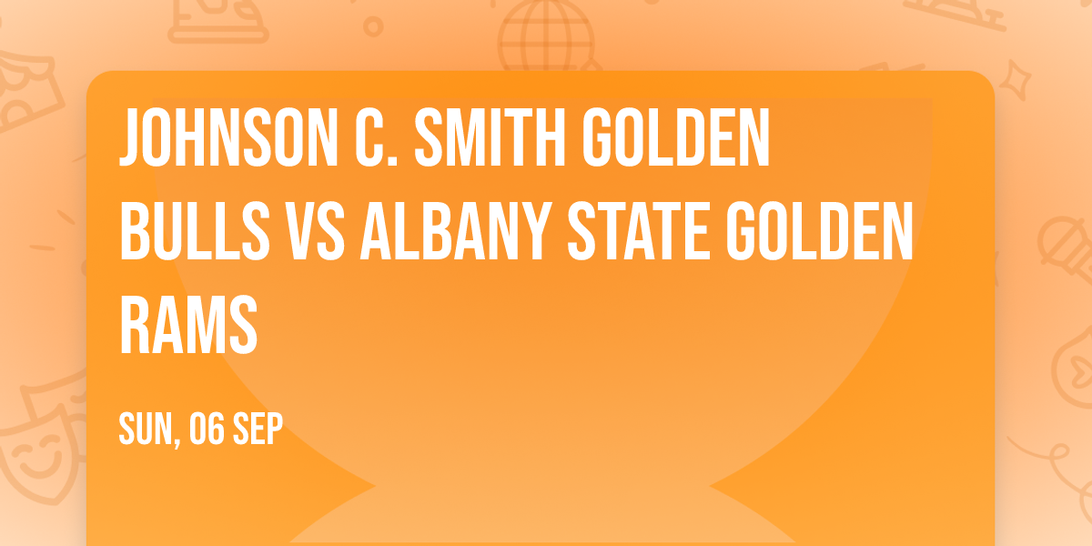 Johnson C. Smith Golden Bulls vs Albany State Golden Rams